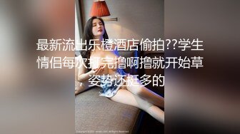 【看了必射】极品女神“李天艺”性爱视频泄密 ！漂亮女神功夫了得~十八般武艺样样精通