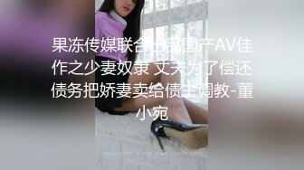 老婆出差把小姨子哄到床上各种狂操洗澡时又去干的腿发软