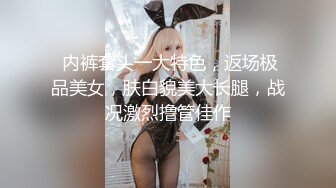 《贵在真实?极品偸拍》女人坑女人！渣女偸拍视频换钱，同宿舍姐妹日常换衣露点不雅行为 洗浴中心更衣间内部春色~内容太顶了