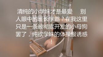 【七天极品探花】极品大胸外围小姐姐再返场，乳浪翻滚风骚尤物，性欲旺盛骚叫连连，劲爆刺激撸管必备