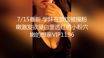 STP27465 学生制服双马尾【十柒学姐】极度淫荡按头插嘴，吊带白丝美腿，骑乘位深插，坐在椅子上操