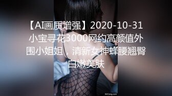 STP23300 极品外围场 00后小姐姐心悦诚服 高潮阵阵享受其中