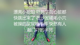 推特網紅女神小範冰冰肛塞抖臀打炮黑絲高跟誘惑／苗條騷母狗雙洞塞滿道具口交狠肏顏射等