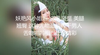 快手极品巨乳高颜值『小姐姐男王』私拍定制福利 骚气热舞大奶乱晃超诱惑