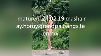 -maturenl.24.02.19.masha.ray.horny.grandpa.bangs.teen.xxx