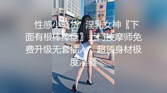 91玩物约兼职酒店啪啪两场服务一流口毒龙被偷拍浑然不知刺激