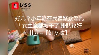 小伙微信上聊了很久的一个美少妇今天终于弄到手了