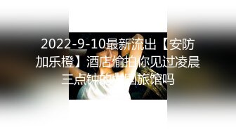 91大神胖K哥宾馆嫖了个❤️19岁纹身小太妹下面干涩各种姿势搞了很久也没有出水